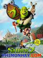 Gã Chằn Tinh Tốt Bụng 2 - Shrek 2