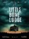 Lối Thoát Cuối Cùng - Little Bone Lodge