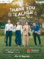 Cảm Ơn Thầy - Thank You Teacher