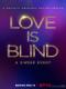 Yêu Là Mù Quáng - Love Is Blind