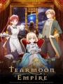 Tearmoon Teikoku Monogatari: Tearmoon Empire Story - Dantoudai Kara Hajimaru, Hime No Tensei Gyakuten Story