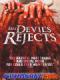 Sự Chối Bỏ Của Ma Quỷ - The Devils Rejects
