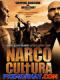 Băng Đảng Narco - Narco Cultura