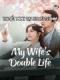 Liễu Diệp Trích Tinh Thần - My Wife’S Double Life