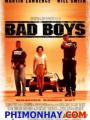 Những Gã Xấu Tính 1 - Bad Boys 1