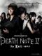Quyển Sổ Thiên Mệnh 2: Death Note 2 - Cái Tên Cuối Cùng 2: The Last Name 2