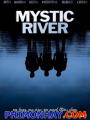 Dòng Sông Tội Ác - Mystic River
