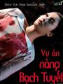 Vụ Án Nàng Bạch Tuyết - The Snow White Murder Case
