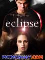 Chạng Vạng 3 - Nhật Thực The Twilight Saga: Eclipse