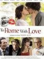 Tình Yêu Đến Từ Rome - To Rome With Love
