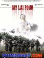 Thảm Sát Ở Thôn Mỹ Lai 4 - Massacre At My Lai Four