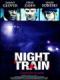 Chuyến Tàu Đêm - Night Train