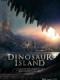 Hòn Đảo Khủng Long - Dinosaur Island