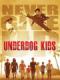 Những Cậu Nhóc Giỏi Võ - Nhỏ Mà Có Võ: Underdog Kids