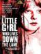Cô Gái Nhỏ Sống Dưới Đường - The Little Girl Who Lives Down The Lane