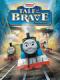Thomas Và Những Người Bạn - Thomas & Friends: Tale Of The Brave