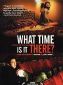 Ở Đó Mấy Giờ Rồi - What Time Is It There?