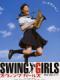 Ban Nhạc Ngẫu Hứng - Swing Girls