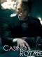 Điệp Viên 007: Sòng Bạc Hoàng Gia - James Bond 21: Casino Royale
