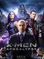 Dị Nhân: Khải Huyền - X-Men: Apocalypse