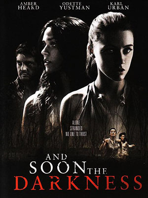 Ngay Trong Bóng Tối - And Soon The Darkness Việt Sub (2010)