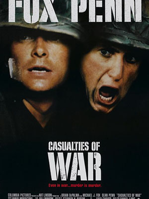 Nạn Nhân Của Chiến Tranh Casualties Of War.Diễn Viên: Michael J Fox,Sean Penn,Don Harvey,Julianna Guill,Richard Chamberlain