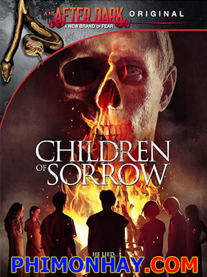 Hội Ma Quái Children Of Sorrow.Diễn Viên: Bill Oberst Jr,Hannah Levien,Whitney Nielsen