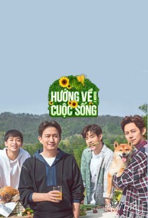 Hướng Về Cuộc Sống Back To Field Season 4.Diễn Viên: Jang Hyuk,Kim Jong Kook,Cha Tae Hyun,Hong Kyung Min