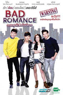 Sắc Thái Tình Yêu Bad Romance The Series.Diễn Viên: Fon Sananthachat Thanapatpisal,Nawat Phumphothingam