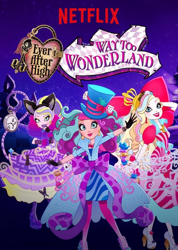 Ever After High Movie 3: Way Too Wonderland Ever After High Special S5.Diễn Viên: Rossif Sutherland,Douangmany Soliphanh,Sara Botsford,Ted Atherton