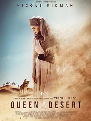 Nữ Hoàng Sa Mạc Queen Of The Desert.Diễn Viên: James Franco,Nicole Kidman,Robert Pattinson
