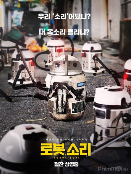Tiếng Lòng Robot: Robot Sound Robot, Sori: Voice From The Heart.Diễn Viên: Bruce Lee,Tai Chung Kim,Jang Lee Hwang,Lý Tiểu Long