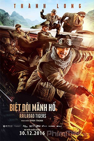 Biệt Đội Mãnh Hổ - Railroad Tigers Việt Sub (2016)