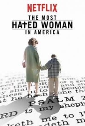 Người Phụ Nữ Bị Ghét - The Most Hated Woman In America Việt Sub (2017)