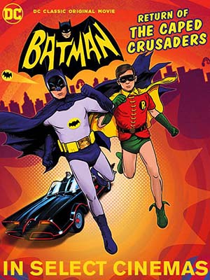Sự Trở Lại Của Đội Quân Thập Tự Batman: Return Of The Caped Crusaders.Diễn Viên: Adam West,Burt Ward,Julie Newmar