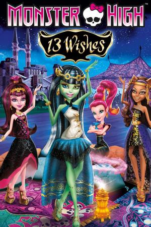 13 Điều Ước Monster High: 13 Wishes.Diễn Viên: Cam Clarke,Erin Fitzgerald,Missi Hale