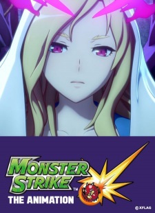 Monster Strike The Animation モンスターストライク The Animation.Diễn Viên: Tay Ném Chủ Lực
