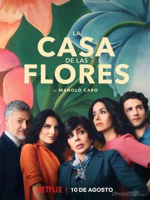 Ngôi Nhà Hoa The House Of Flowers.Diễn Viên: Manolo Caro,Sofía Sisniega Mara