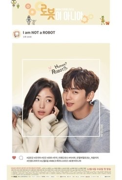 Tôi Không Phải Robot Im Not A Robot.Diễn Viên: Song Sun Mi,Jung Sung Hwan,Ryu Tae Joon