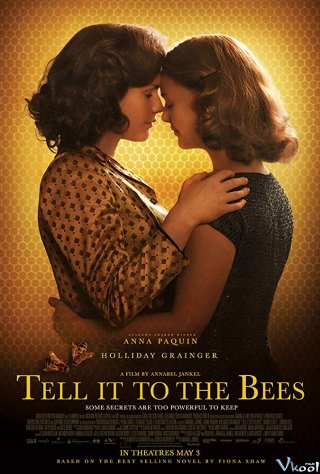 Môi Hôn Ngọt Ngào Tell It To The Bees.Diễn Viên: Anna Paquin,Gregor Selkirk,Euan Mason,Holliday Grainger