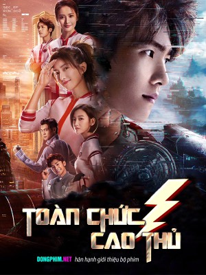 Toàn Chức Cao Thủ - The King’S Avatar Việt Sub (2019)