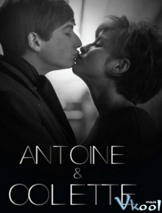 Antoine Và Colette Antoine And Colette.Diễn Viên: Lý Nhất Đồng,Trần Dịch Tấn,Lý Vinh Hạo