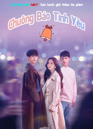 Chuông Báo Tình Yêu Love Alarm.Diễn Viên: Choi Jin Hyuk,Song Ha Yoon,Hoya,Lee Joo,Yeon
