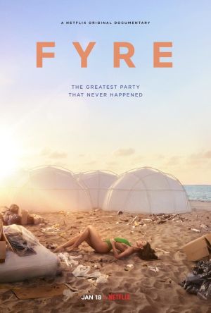 Bữa Tiệc Đáng Thất Vọng Fyre: The Greatest Party That Never Happened