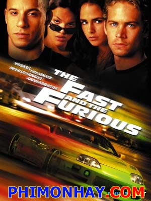 Fast And Furious 1 Quá Nhanh Quá Nguy Hiểm 1.Diễn Viên: Vin Diesel,Paul Walker,Tyrese Gibson,Dwayne Johnson