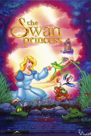 Công Chúa Thiên Nga The Swan Princess.Diễn Viên: Rob Schneider,Jane Lynch,Pamela Adlon