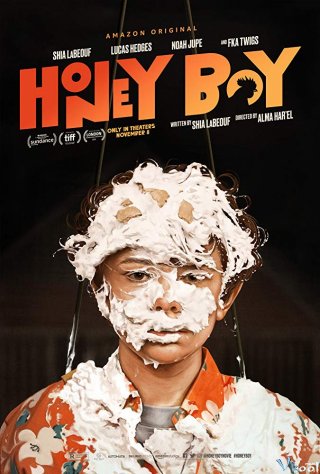 Cậu Bé Đáng Thương Honey Boy.Diễn Viên: Matthew Mcconaughey,Kate Hudson,Donald Sutherland