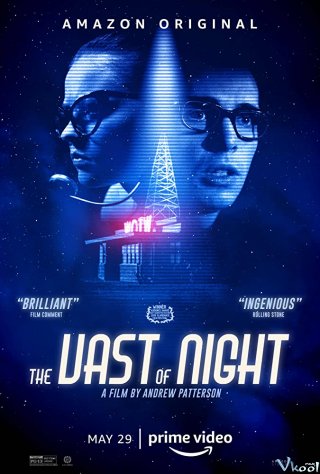 Đêm Định Mệnh - The Vast Of Night Việt Sub (2020)