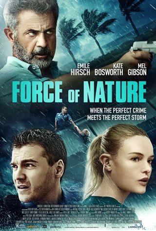 Phi Vụ Bão Tố Force Of Nature.Diễn Viên: Veronica Ferres,Gael García Bernal,Michael Shannon