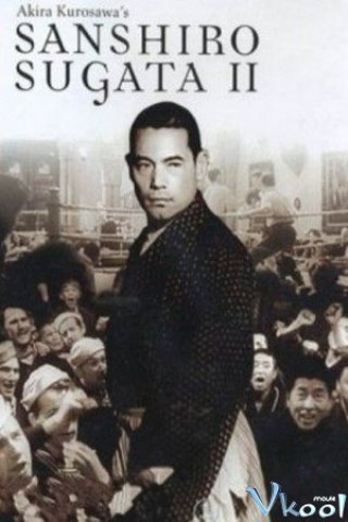 Bậc Thầy Judo 2 Sanshiro Sugata, Part Two.Diễn Viên: Humphrey Bogart,Lauren Bacall,John Ridgely